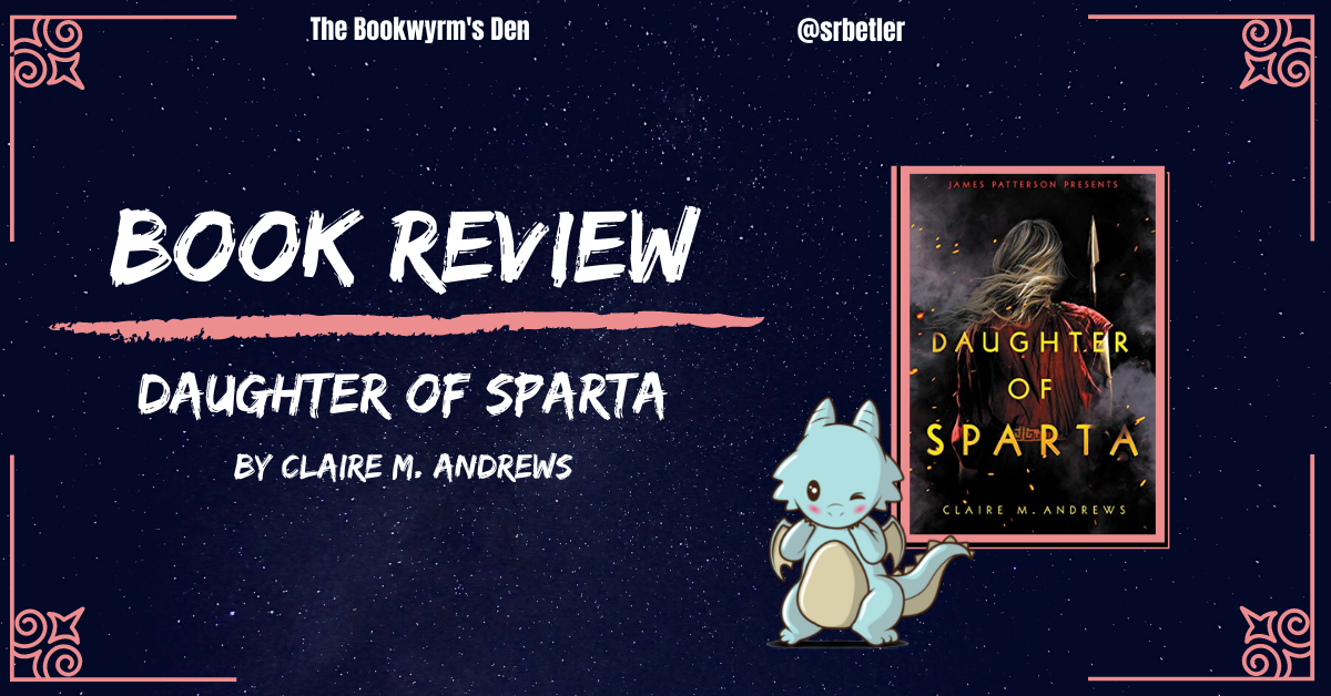daughter of sparta by claire m andrews